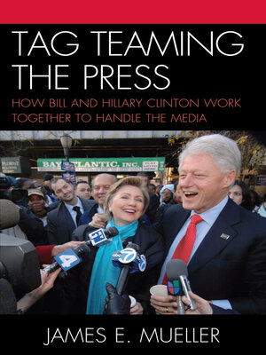 cover image of Tag Teaming the Press